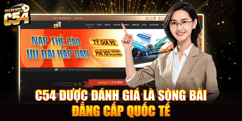 C54 được đánh giá là sòng bài đẳng cấp quốc tế